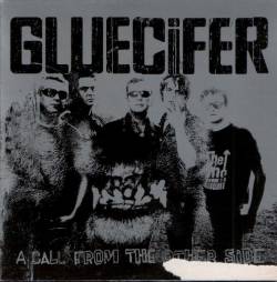 Gluecifer : A Call From The Other Side